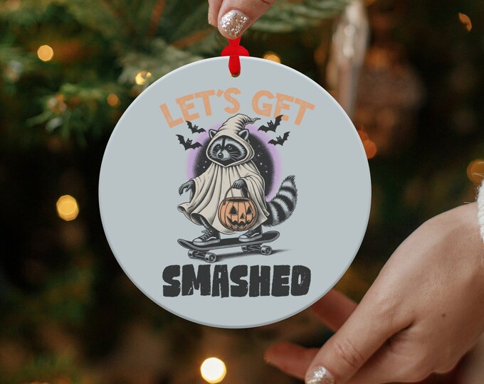 Get your Let's Get Smashed Christmas Ornament, Holiday Raccoon Ornament, Fun Xmas Gift, Cute Christmas Tree Decoration, Unique Ornament