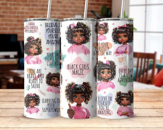 Inspirational Kids Tumbler Wrap, Motivational Quotes Tumbler Design, Cute Girls Tumbler Art, 20 oz Skinny Tumbler Wrap Sublimation Design