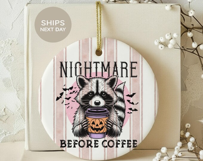 Feral Raccoon Ornament Spooky Coffee Lover Gift Nightmare Before Coffee Funny Trash Panda Halloween Fall Decor Cute Goth Tree Keepsake