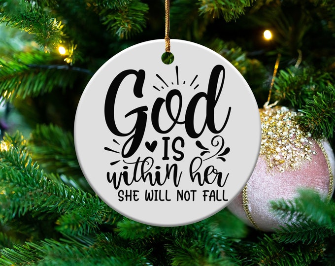 God Is Within Her Ornament, Inspirational Christian Decor, She Will Not Fall Quote, Faith-Based Christmas Ornament, Spiritual Gift
