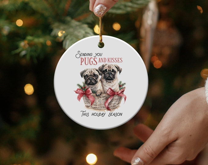 Sending You Pugs and Kisses Ornament, Cute Pug Holiday Ornament, Christmas Pet Lovers Decor, Festive Dog Ornament Gift