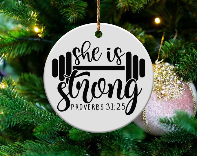 Inspirational Gym Decor, She Is Strong Ornament, Proverbs 31:25 Fitness Gift, Motivational Workout Room Decoration, Strong Woman Ornament