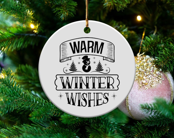 Warm Winter Wishes Ornament, Holiday Ornament Decoration, Christmas Tree Ornament, Festive Winter Decor, Snowman Ornament