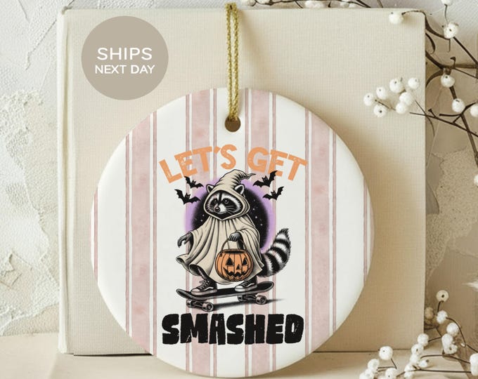 Funny Feral Raccoon Ghost Ornament, Lets Get Smashed Skateboarding Trash Panda Holiday Keepsake, Spooky Halloween Decor Gag Gift for Friend