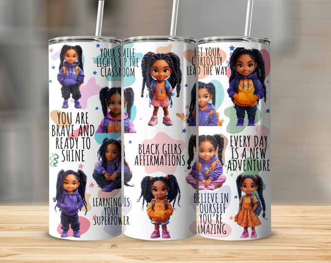Black Girls Affirmation 20oz Skinny Tumbler, Motivational Black Girls Tumbler, Cute Inspirational Kids Tumbler Gift for School, For Girls