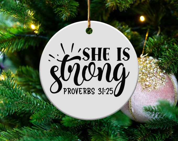 Inspirational Quote Ornament, She Is Strong Proverbs 31 25, Christian Decor Gift, Motivational Home Accent, Religious Faith Decor