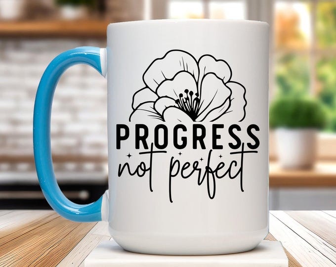 Inspirational Progress Not Perfect Mental Health Mug, Motivational Quote Mug, Mindfulness and Positivity Coffee Cup
