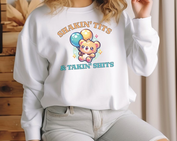 Shakin' Tits and Takin' Shits, Funny Women's Graphic Tee, Funny Shirt, Trendy Shirt, Offensive Shirt, Funny Gift for Wife, Party Girl Shirt