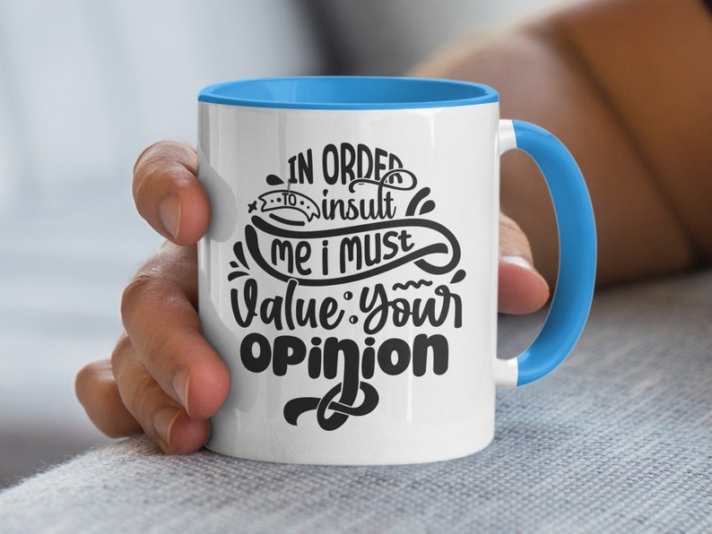 Funny Sarcastic Coffee Mug, Insult Quote Mug, Unique Office Mug, Gift