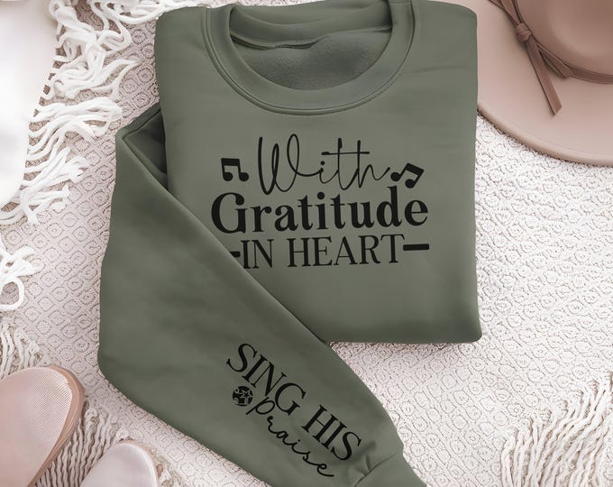 With Gratitude in Heart Religious Sleeve Print Sweatshirt gift for Women's Christian Sweater Faith Comfort Spiritual Apparel Scriptural