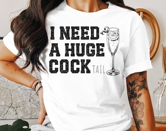 Funny Cocktail T-Shirt: Adult Humor Drinking Gift