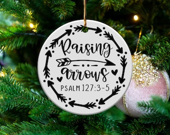 Christian Ornament Psalm 127:3-5 Raising Arrows Sign Home Decor Inspirational Quote Religious Gift