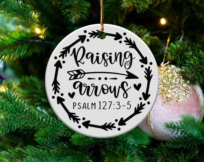 Christian Ornament Psalm 127:3-5 Raising Arrows Sign Home Decor Inspirational Quote Religious Gift