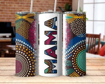 Tribal Mama Tumbler Wrap: African Print Sublimation Design (Digital Download)
