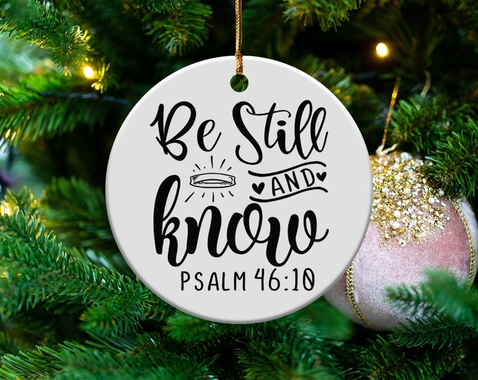 Be Still and Know Ornament, Inspirational Home Decoration, Psalm 46:10 Decor, Motivational Gift, Christian Wall Art, Religious Decor