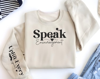 Speak Encouragement Religious Sleeve Print Sweatshirt gift for Women's Christian Sweater Faith Comfort Spiritual Apparel Scriptural Catholic