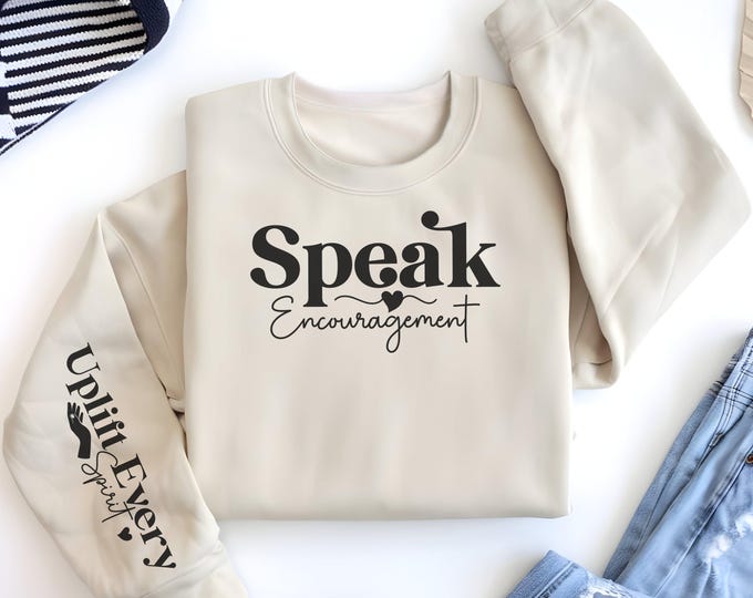 Speak Encouragement Religious Sleeve Print Sweatshirt gift for Women's Christian Sweater Faith Comfort Spiritual Apparel Scriptural Catholic