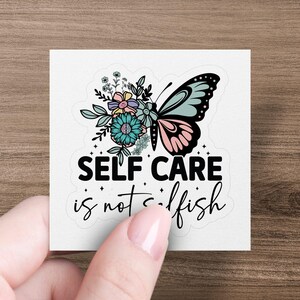Self Care Is Not Selfish Adesivo motivazionale a forma di farfalla, Adesivo floreale in vinile ispiratore, Adesivo con affermazione positiva