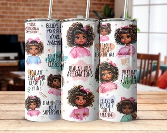Cute Black Girls Affirmations Tumbler Wrap, Inspirational Tumbler, 20 oz Skinny Tumbler Wrap Sublimation Design, Straight and Tapered Wrap