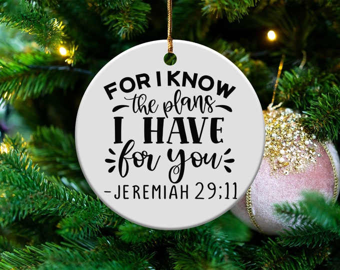 Christian Faith Ornament, Jeremiah 2911 Quote Ornament, Inspirational Religious Decor, Bible Verse Ornament, Uplifting Gift Idea