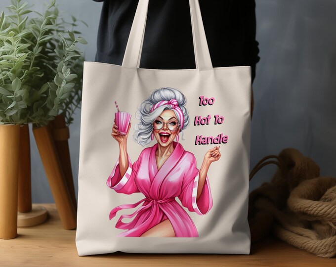 Too Hot To Handle Tote Bag, Funny Retro Design Tote Bag, Stylish Grandma Art, Pink Aesthetic Tote Bag, Quirky Gift Idea