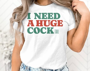 I Need a Huge Cocktail Funny Adult Humor T-Shirt