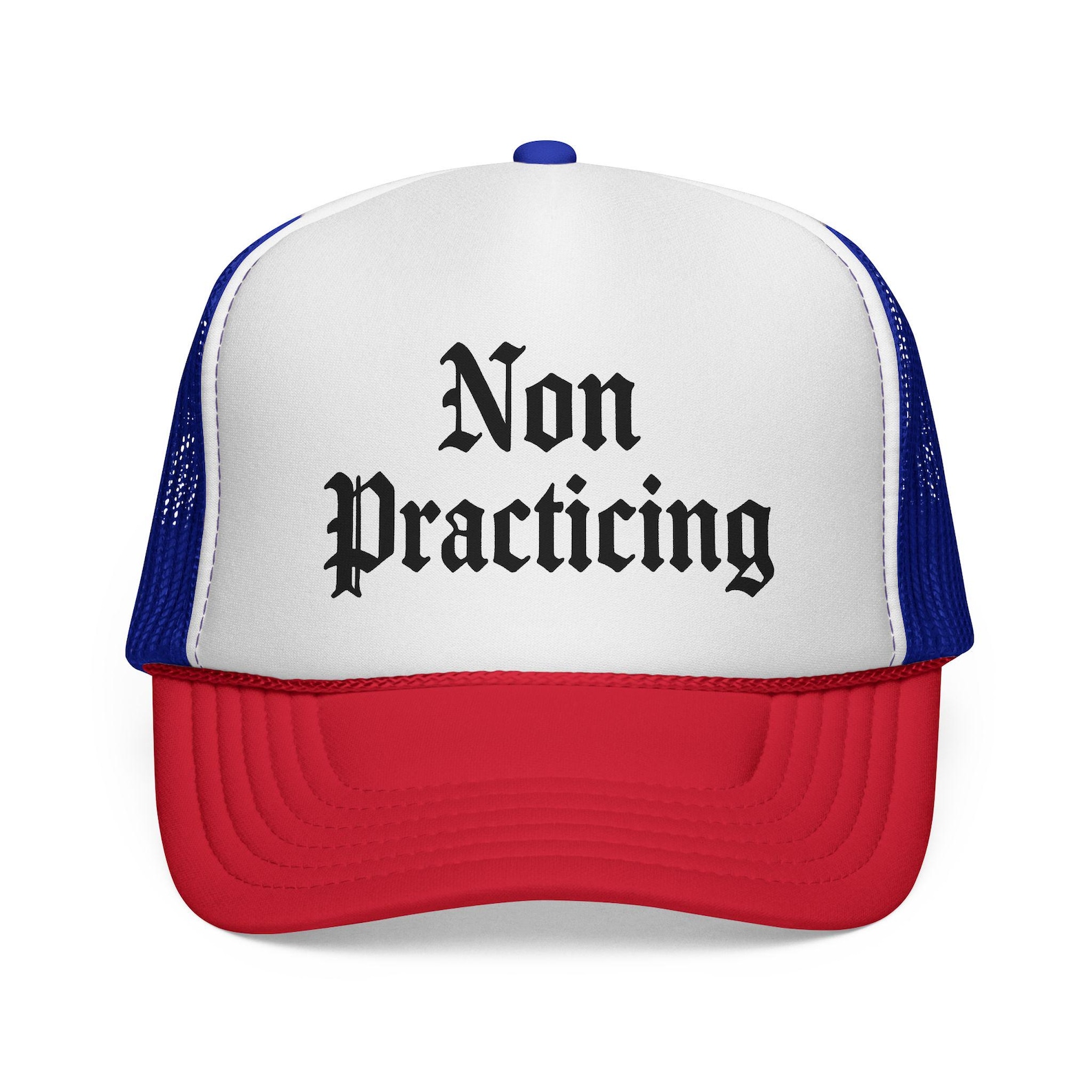 Non Practicing Trucker Cap