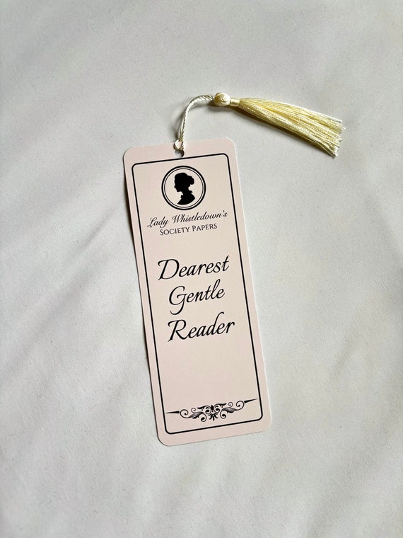 Dearest Gentle Reader Bookmark | Lady Whistledown | Bridgerton Inspired