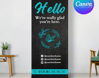 May include: Black and white retractable banner with the text "Hello, We're really glad you're here."  A butterfly graphic with floral accents is in a circle with the text "Your Logo Goes Here".  The banner also includes social media icons and the text "@yourchurchname" and "YOUR CHURCH".