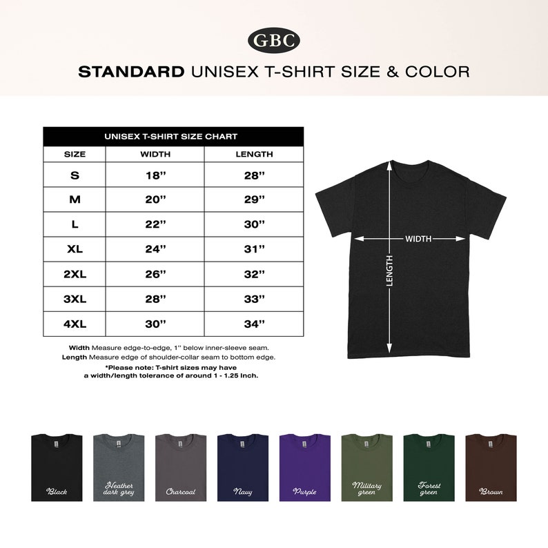 May include: A unisex t-shirt size chart with measurements in inches. The chart shows the width and length of the t-shirt for sizes S through 4XL. The chart is accompanied by a black t-shirt with the width and length measurements marked on it. Below the chart, there are 10 color swatches for the t-shirt, including black, heather dark grey, charcoal, navy, purple, military green, forest green, and brown.