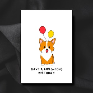 Have a corgeous birthday! | Handmade | Greeting Card | Birthday Card | Punny Cute | Corgi