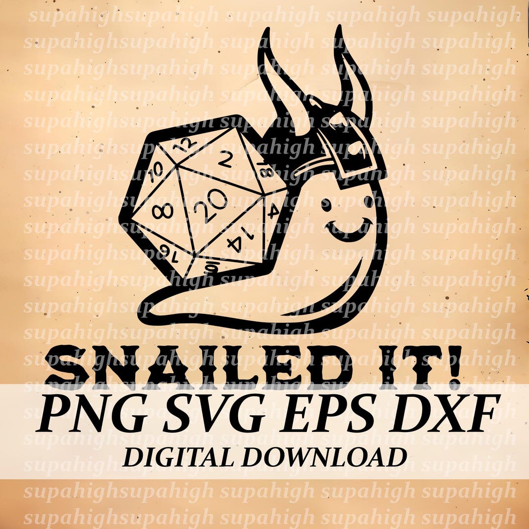 Snailit Snailed It! Svg Png Eps Dxf Transparent Background, Dnd Funny Logo Dnd ...