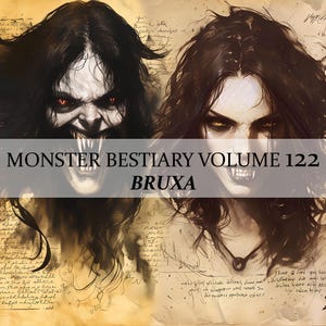 Può includere: Illustrazione digitale di due figure demoniache con zanne e occhi intensi. Il testo "MONSTER BESTIARY VOLUME 122 BRUXA" è sovrapposto. Lo sfondo presenta una texture di carta invecchiata con scrittura manoscritta.