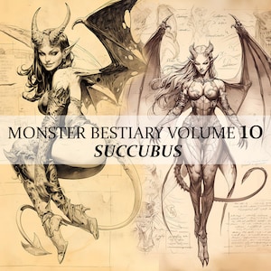 Peut inclure: Une illustration en noir et blanc d'un succube, un démon féminin avec des cornes, des ailes et une queue. L'image est tirée du Bestiaire des Monstres, Volume 10.