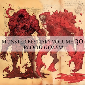 6 Page Monster Bestiary Chapter 30, Monster Encyclopedia Vol 30, 6 JPG Blood Golem Bestiary Fantasy Codex Junk Journal LARP prop Flesh Golem