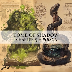 May include: An open book with green slime dripping from the pages. A green monster with sharp teeth and claws is in the background. A black snake wraps around a glass bottle filled with a dark liquid. The text "Tome of Shadow Chapter 5 - Poison" is displayed on a banner.