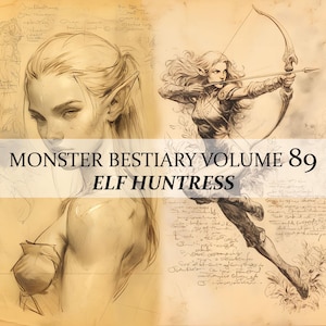 Puede incluir: Una ilustración en blanco y negro de una elfa cazadora con arco y flecha. La imagen está en una página amarillenta con texto escrito a mano. El texto dice "Monster Bestiary Volume 89 Elf Huntress".