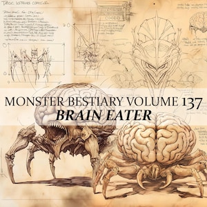 Puede incluir: Ilustración de un monstruo con cabeza en forma de cerebro y patas de araña, titulado "Brain Eater" de "Monster Bestiary Volume 137." El fondo presenta bocetos y notas manuscritas.