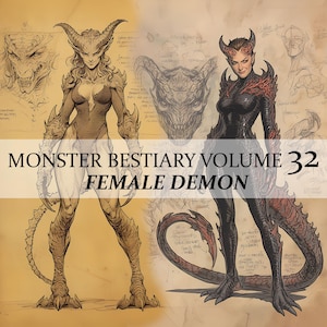 May include: A digital illustration of a female demon with red horns, black and red clothing, and a long, red tail. The demon is standing on a brown background with text that reads "Monster Bestiary Volume 32 Female Demon".