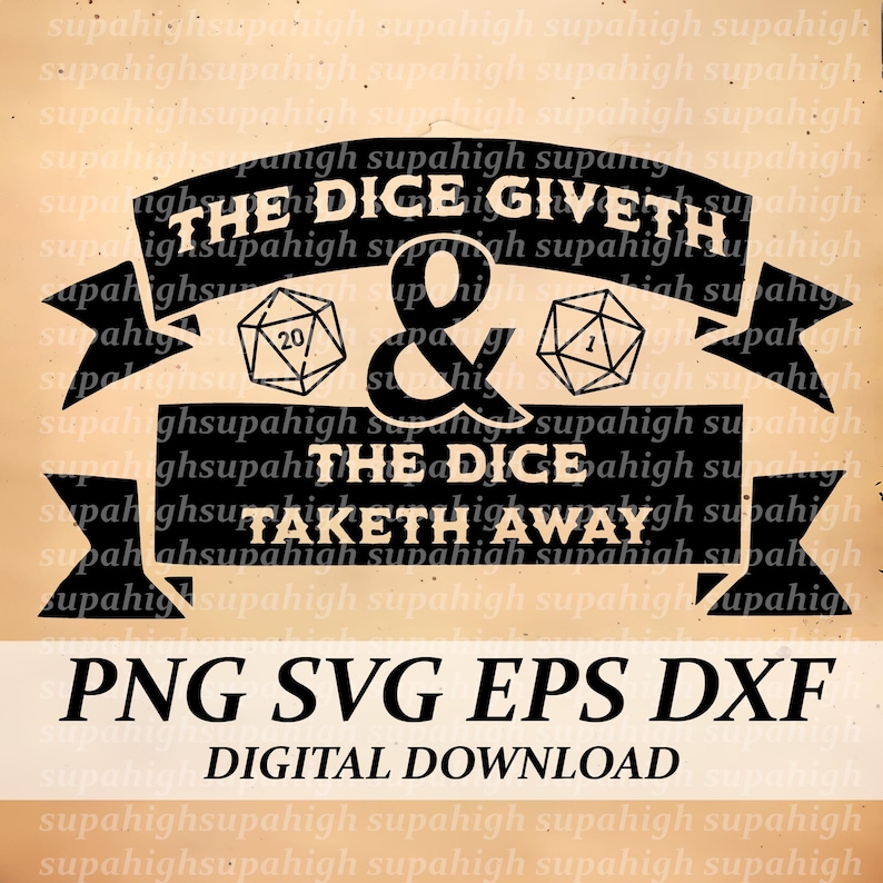 The Dice Giveth and the Dice Taketh Svg Png Dxf Eps, Transparent