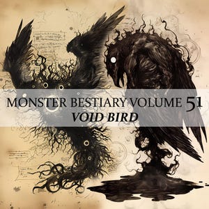 Könnte beinhalten: Eine Schwarzweißillustration eines monströsen Vogels mit großen, dunklen Flügeln und einem einzigen weißen Auge. Der Vogel ist von wirbelnden schwarzen Ranken umgeben und dem Text "Monster Bestiary Volume 51 Void Bird".