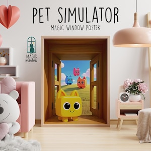 Pet Simulator Roblox Wall Art - Magic Window Poster | Cute Kids Room Decor | Pet Poster | Gaming Nursery Wall Printable Poster 3D