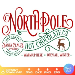 May include: A red and green graphic design with the text "North Pole Hot Chocolate Co." and a reindeer illustration. The design also includes a circular stamp with the text "Authentic Santa Claus Approved Since 1897".