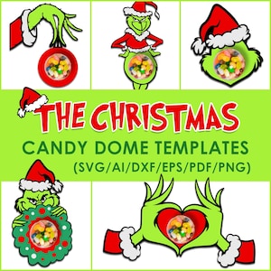 Peut inclure: Graphique vert et rouge sur le thème de Noël avec le texte "THE CHRISTMAS CANDY DOME TEMPLATES (SVG/AI/DXF/EPS/PDF/PNG)". L'image comprend des illustrations d'un personnage vert avec un chapeau de Père Noël et des dômes remplis de bonbons.