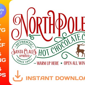 May include: A red and green graphic design with the text "North Pole Hot Chocolate Co." and a reindeer illustration. The design also includes a circular stamp with the text "Authentic Santa Claus Approved Since 1897".