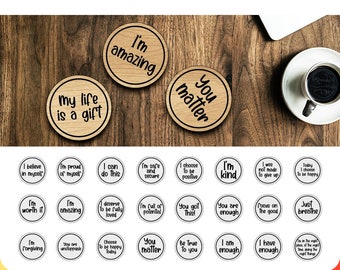 75 Daily Affirmation Tokens SVG, laser cut file, Glowforge, Cricut, Instant Download