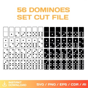 May include: A set of 56 black and white dominoes, arranged in rows. The dominoes are cut out and ready to be used for crafting projects. The text "56 DOMINOES SET CUT FILE" is at the top of the image. The text "INSTANT DOWNLOAD SVG/PNG/EPS/CDR/AI" is at the bottom of the image.