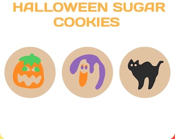 May include: A graphic featuring three Halloween sugar cookies. One is an orange jack-o'-lantern with a green stem, another is a purple ghost with an orange face, and the last is a black cat. The text "HALLOWEEN SUGAR COOKIES" is at the top.
