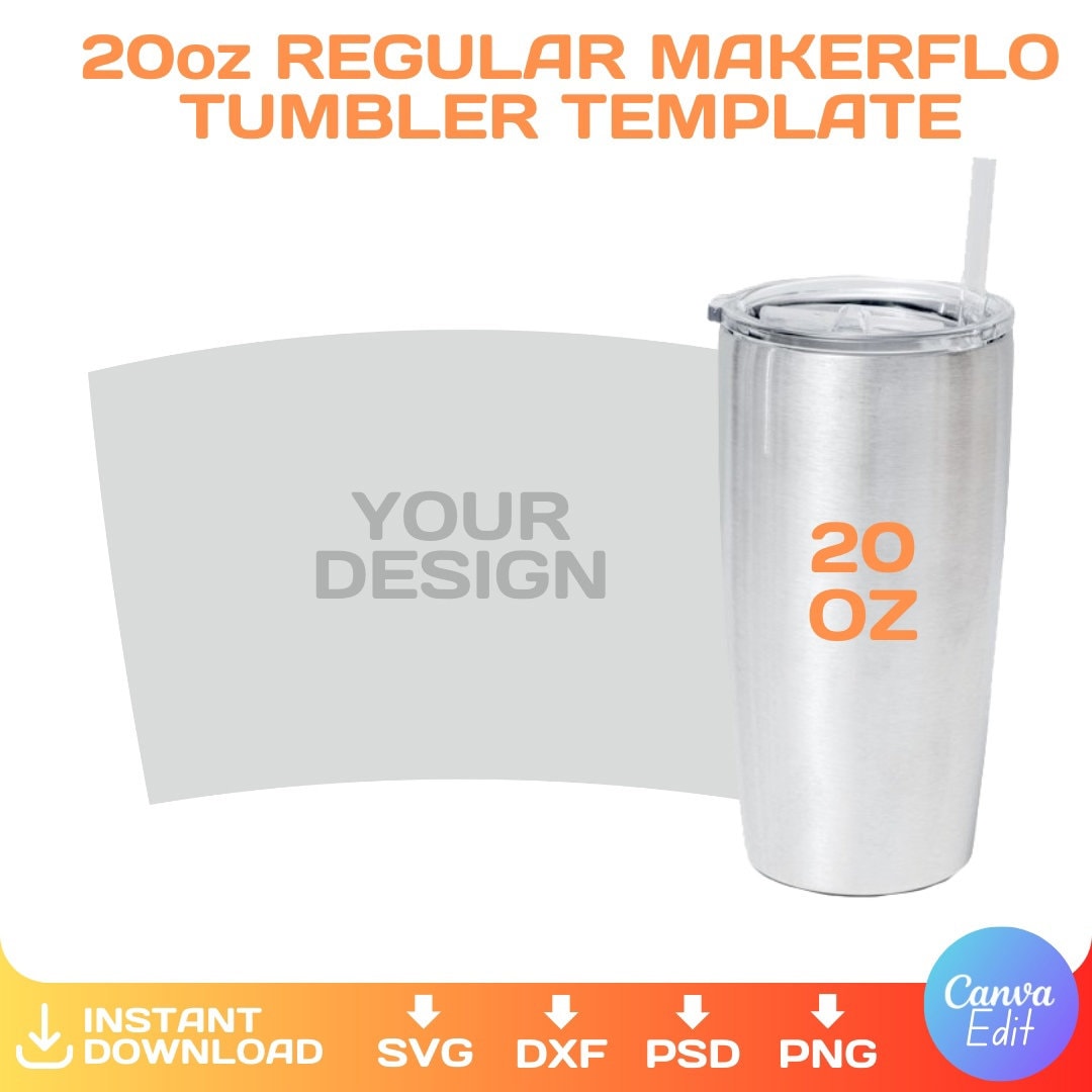 20oz Regular Makerflo Tumbler BLANK Template for Sublimation - Etsy