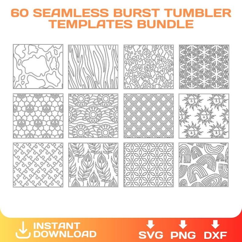 May include: A set of 60 seamless patterns for tumblers. The patterns are in black and white and include designs such as cowhide, zebra stripes, peace signs, suns, and rainbows. The text "60 SEAMLESS BURST TUMBLER TEMPLATES BUNDLE" is at the top of the image. The text "INSTANT DOWNLOAD" is at the bottom left of the image. The text "SVG PNG DXF" is at the bottom right of the image.